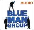 The Blue Man Group, Blue Man Group: Audio