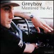 GreyBoy: Mastered the Art