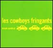 Les Cowboys Fringants: Break syndical