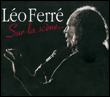 Léo Ferré: Sur la scène…