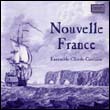 Ensemble Claude-Gervaise: Nouvelle France