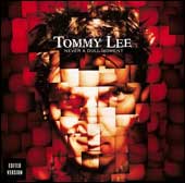 Tommy Lee: Never A Dull Moment