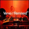 Artistes variés: Verve Remixed/ Verve Unmixed