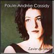 Paule-Andrée Cassidy: Lever du jour