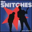 The Snitches: Star Witness