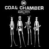 Coal Chamber: Dark Days