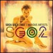 Artistes variés: Soca Gold 2002