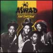 Aswad: New Chapter / Not satisfied