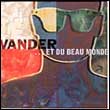 Vander: … et du Beau Monde