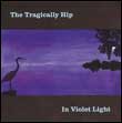 The Tragically Hip: In Violet Light