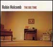 Robin Holcomb: The Big Time