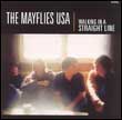 The Mayflies USA: Walking in a Straight Line