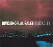 Division of Laura Lee: Black City