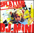 DJ Mini: Splatter – Live Mix Session