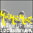 Hot Hot Heat: Make Up the Break Down