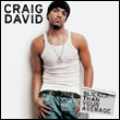 Craig David: Slicker Than You Average