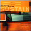 Mat Maneri featuring Joe McPhee: Sustain