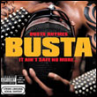 Busta Rhymes: It Ain't Safe No More…