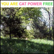 Cat Power: You Are Free