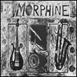 Morphine: The Best of 1992-1995 (Réédition)