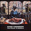 King Crimson: The Power to Believe