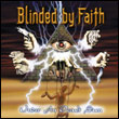 Blinded By Faith: Under an Occult Sun