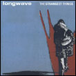 Longwave: The Strangest Things