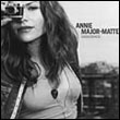 Annie Major-Matte: Dissidence