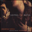 Arianna Savall, Ricercar Consort: Sopra la Rosa