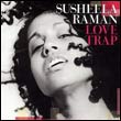 Susheela Raman: Love Trap