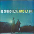 The Cash Brothers: A Brand New Night