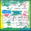 Robert Wyatt: Cuckooland