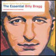 Billy Bragg: Must I Paint You a Picture – The Essential Billy Bragg