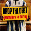 Artistes variés: Drop the Dept / Annulons la dette