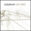 Coldplay: Live 2003