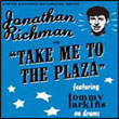 Jonathan Richman – DVD: Take Me to the Plaza – DVD