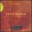 Mahwash, l'Ensemble Kaboul: Radio Kaboul