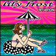 Lily Frost: Situation