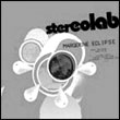 Stereolab: Margerine Eclipse