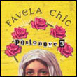 Artistes variés: Favela Chic 3