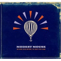 Modest Mouse: Good News for People Who Love Bad News