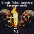 Black Label Society: Hangover Music Vol. VI