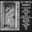 Les Junkyard Dogs: Les Portes barrées