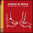 Apostle of Hustle: Folkloric Feel