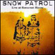 Snow Patrol – DVD, Snow Patrol: Live at Somerset House