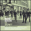 How Soon Is Now? – Compilation: The Songs of The Smiths