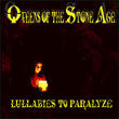 Queens of the Stone Age: Lullabies To Paralyse