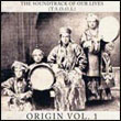 The Soundtrack of Our Lives, Soundtrack of Our Lives: Origin Vol. 1