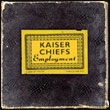 Kaiser Chiefs: Employment