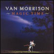 Van Morrison: Magic Time